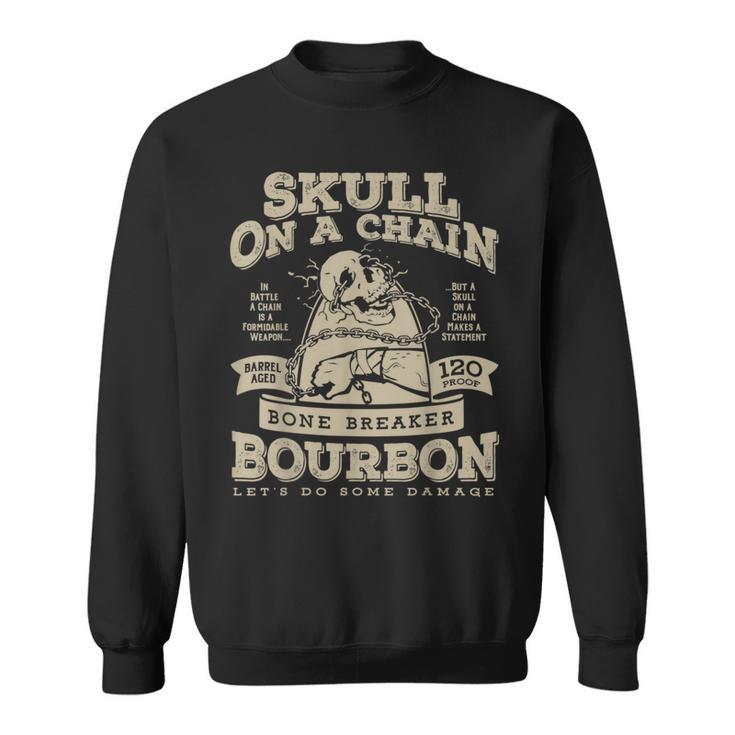 Skull On A Chain Bone Breaker Bourbon Sweatshirt