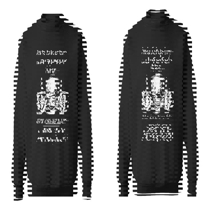 Skull With A Fuck Here And A Fuck There Sweater e