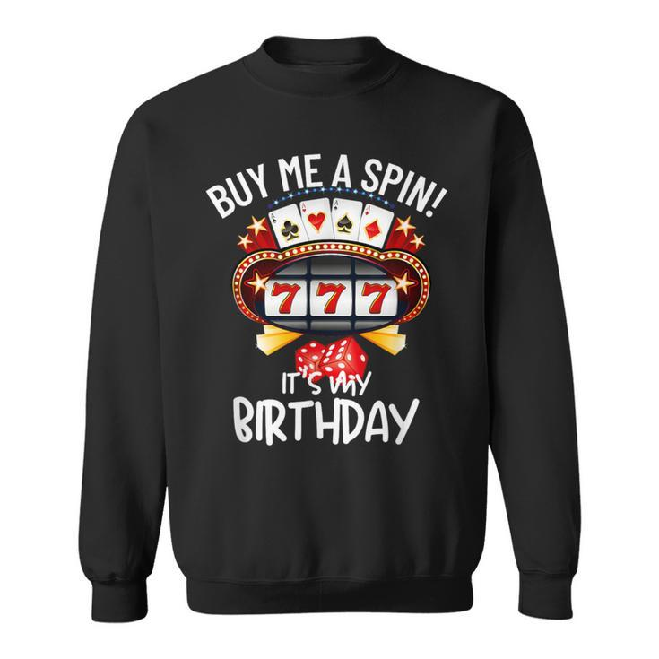 Slot Machine 777 Lucky Birthday Gambling Casino Sweatshirt