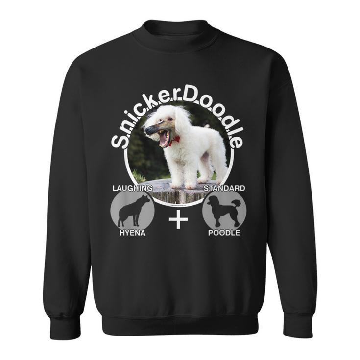 Snickerdoodle Dog Laughing Hyena And Poodle Mix Sweatshirt