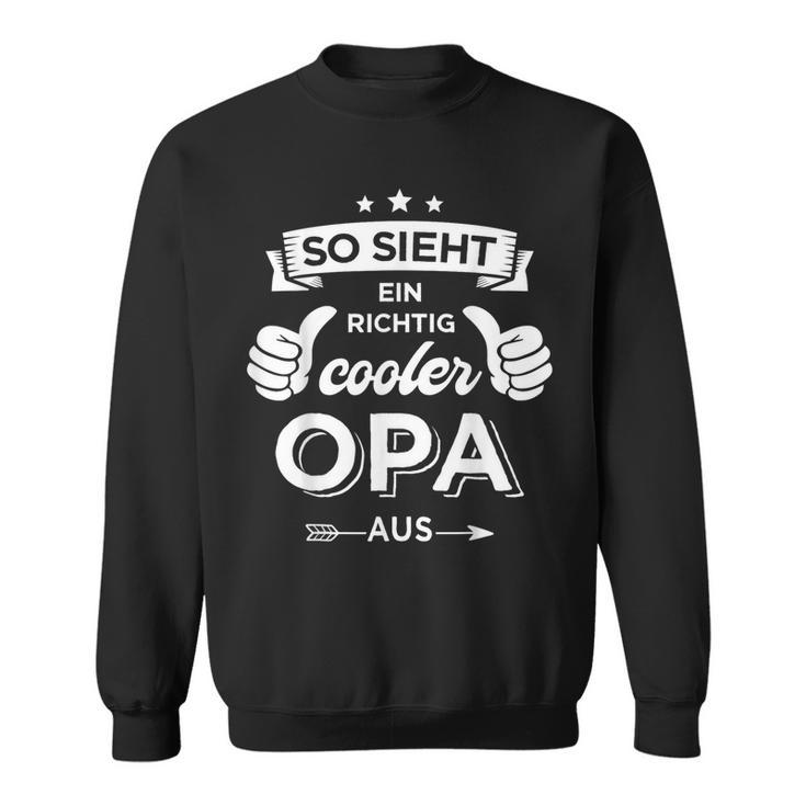 So Sieht Cooler Opa Zumatertag Geburtstag Und Weihnachten Sweatshirt