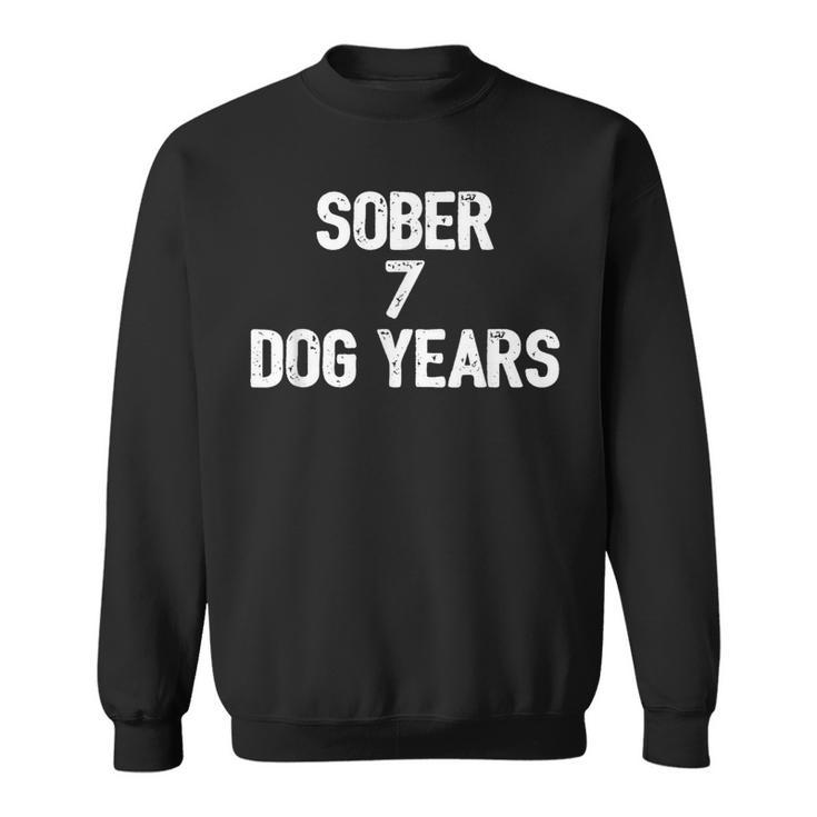 Sober Milestone 1 Year Anniversary 7 Dog Years Sweatshirt