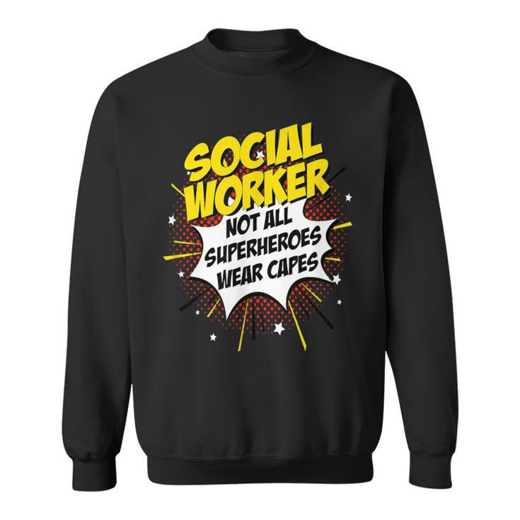 Social Worker Superhero Product Comic Idea Sweatshirt