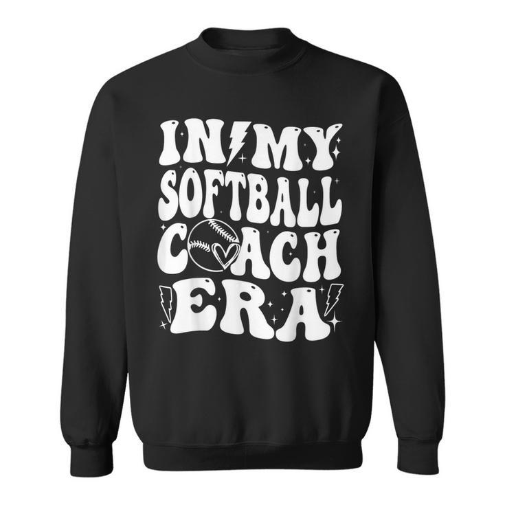 In My Softball Coach Era Softball Coach Sweatshirt