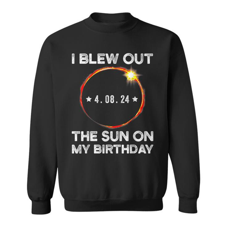 Solar Eclipse Birthday I Blew Out The Sun On My Birthday Sweatshirt
