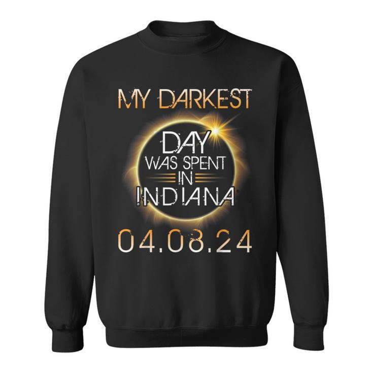 Solar Eclipse My Darkest Day Was Spent In Indiana 04 08 2024 Sweatshirt