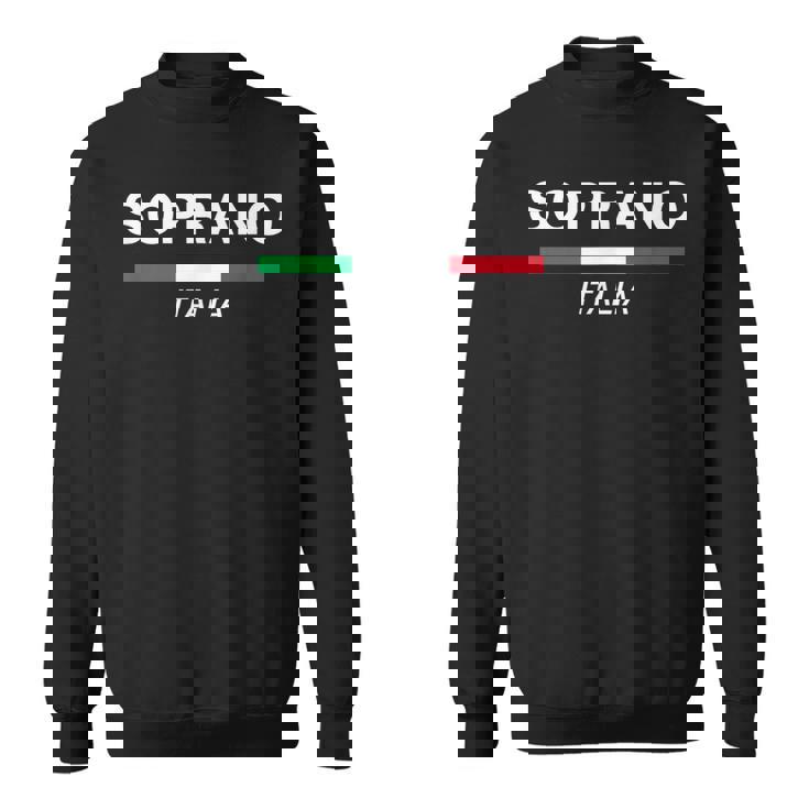 Soprano Italian Name Italy Flag Italia Family Surname Sweatshirt