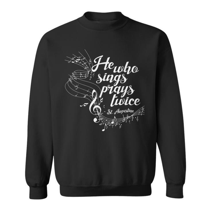 St Augustine Of Hippo Quotes Singers Gospel Music Catholic Sweatshirt