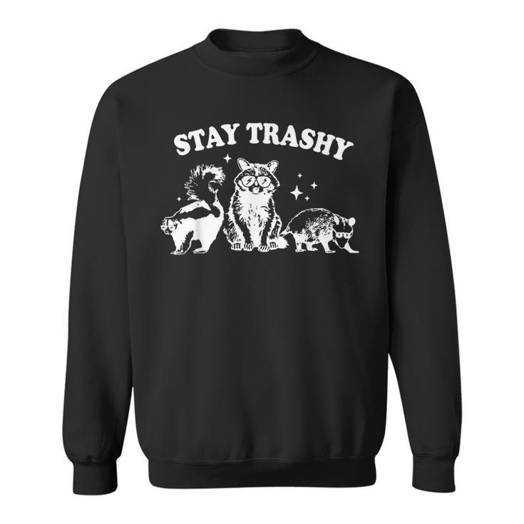Stay Trashy Raccoon Opossum Skunk Sweatshirt