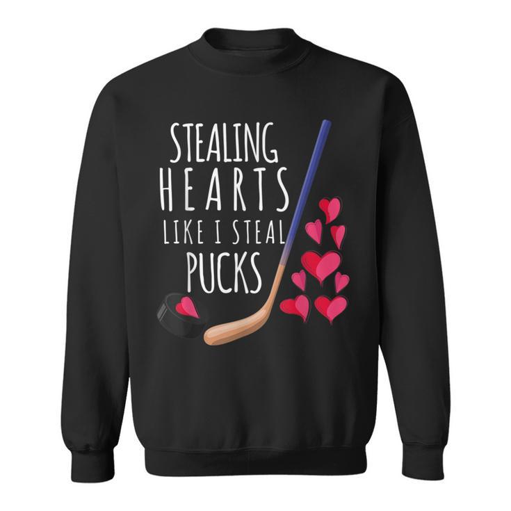 Stealing Hearts Like I Steal Pucks Ice Hockey Valentines Day Sweatshirt