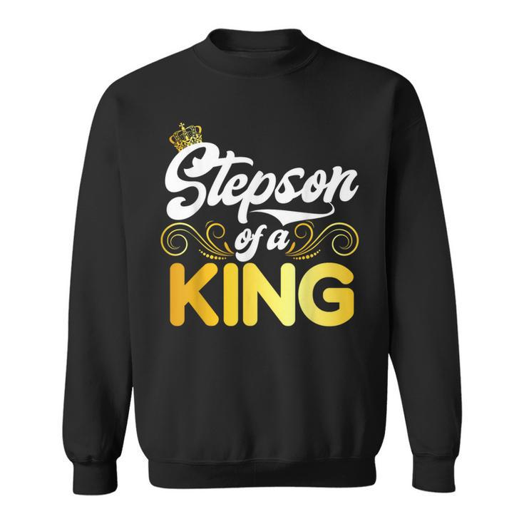 Stepson Of A King Stepson Sweatshirt