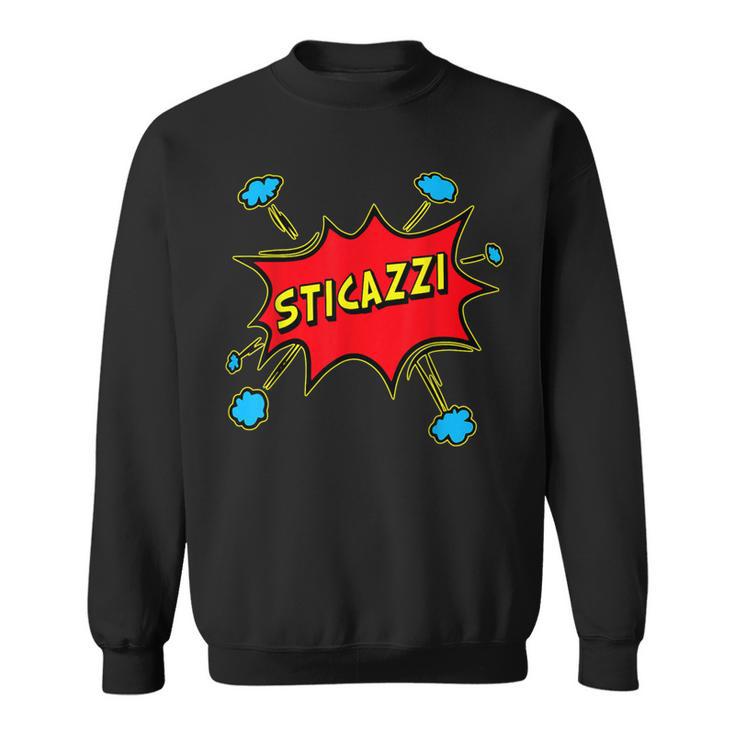 Sticazzi The Solution To Every Problem V2 Sweatshirt