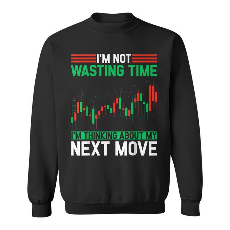 Stock Market Broker Trader Forex Day Trading Stock Trading Sweatshirt