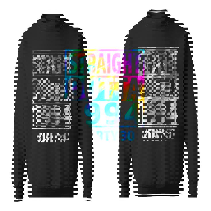 Straight Outta 1994 Dirty Thirty 30Th Birthday Sweatshirt