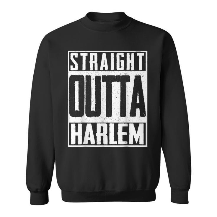 Straight Outta Harlem New York Big Apple Patriot Pride Sweatshirt