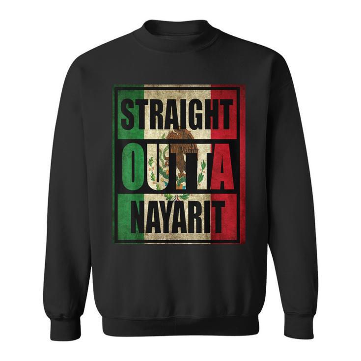 Straight Outta Nayarit Mexico T Sweatshirt