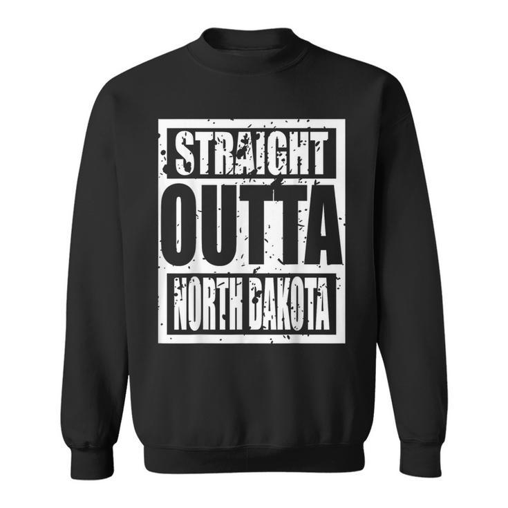 Straight Outta North Dakota 2023 Sweatshirt