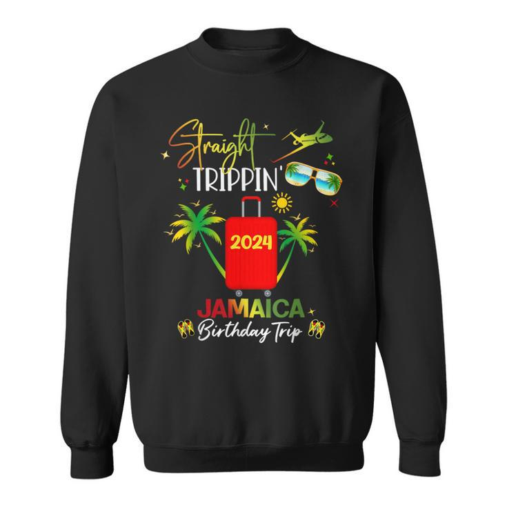 Straight Trippin' Jamaica Vacation 2024 Birthday Family Trip Sweatshirt