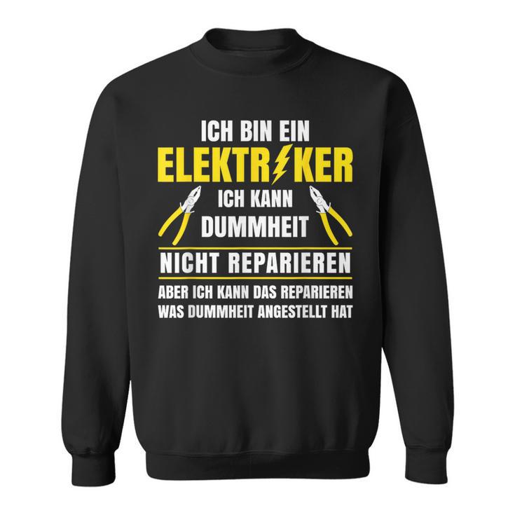 Stromriker Dummheit Reparieren Electronics German Language Sweatshirt