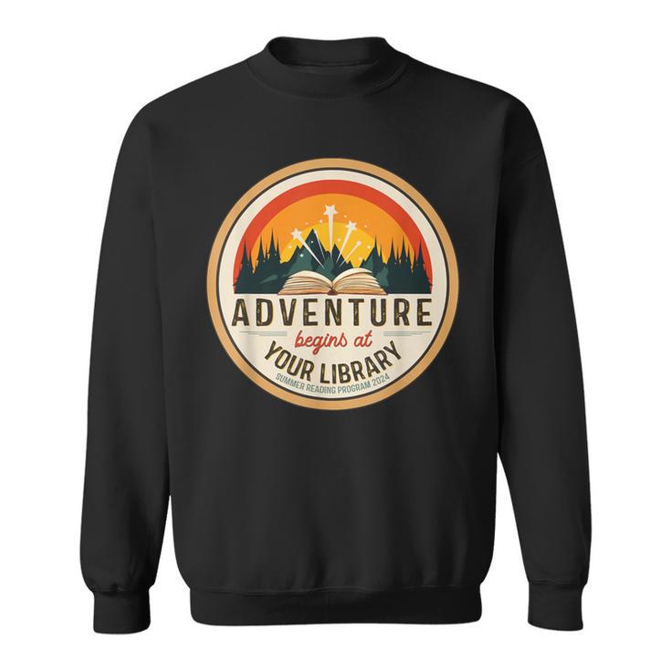 Summer Reading Program 2024 Adventure Begins At Your Library Sweatshirt