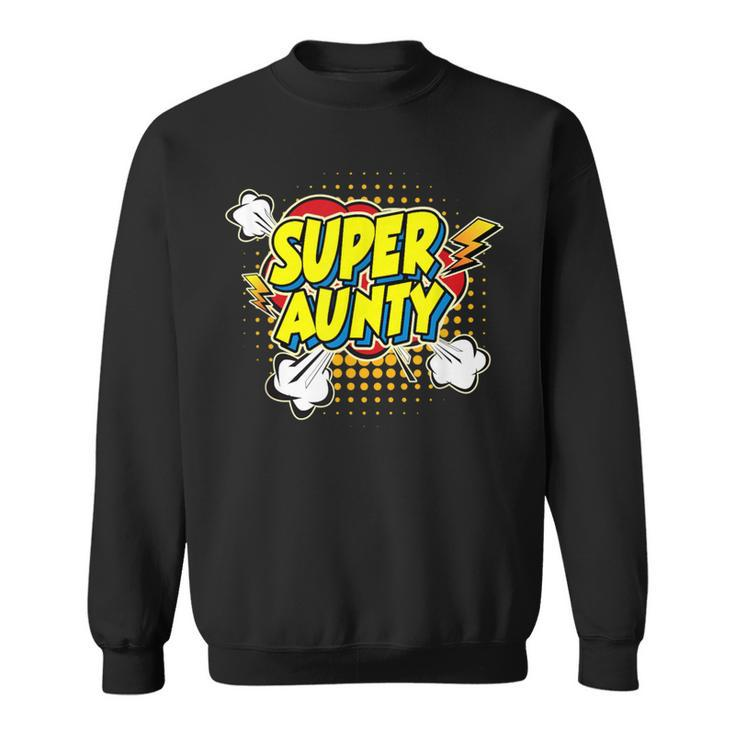 Super Awesome Matching Superhero Aunty Sweatshirt