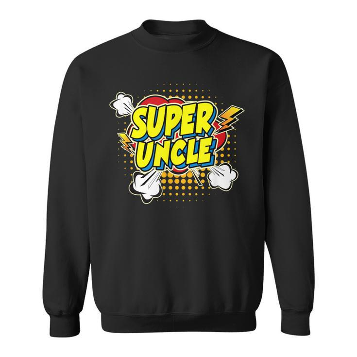 Super Awesome Matching Superhero Uncle Sweatshirt