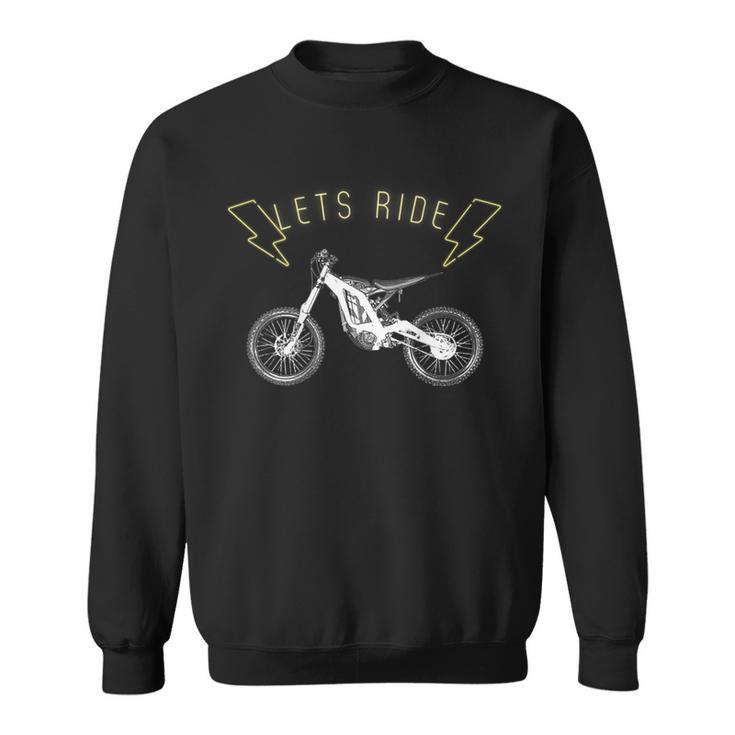 Sur Ron Lass Uns Ride Sweatshirt