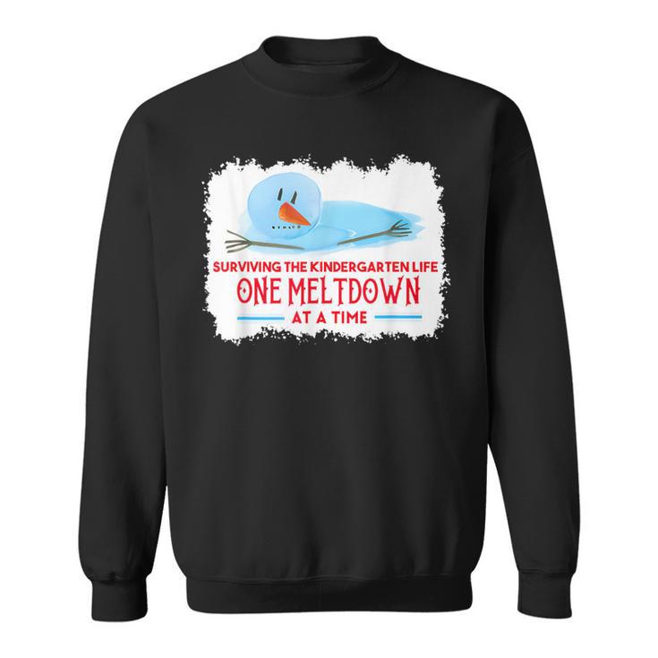 Surviving The Kindergarten Life One Meltdown At A Time Sweatshirt