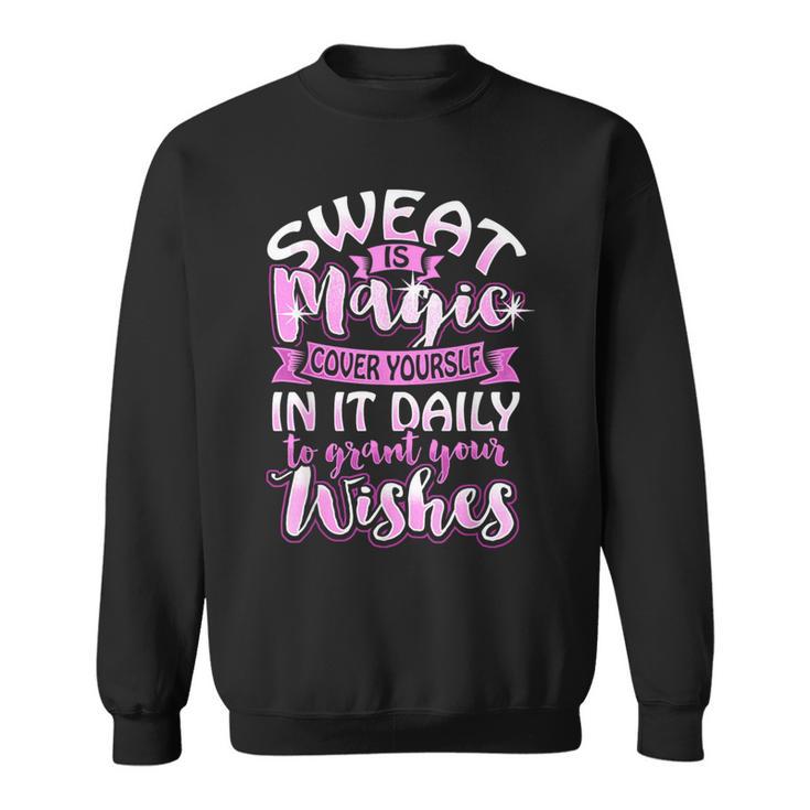 Sweat Is Magic Loves Yoga Practice Yogi Quote Namaste Zen Sweatshirt