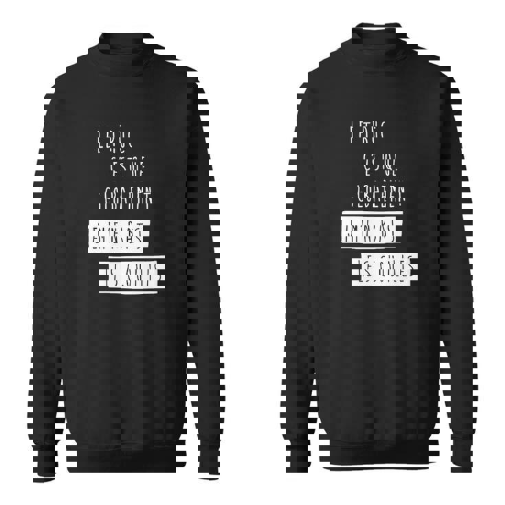 Sweater Unisexe Humour Homme Globalement Je M'en Bats Les Couilles