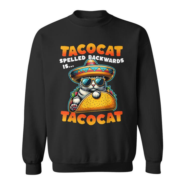Tacocat Spelled Backwards Is Tacocat Mexican Taco Cat Sweatshirt