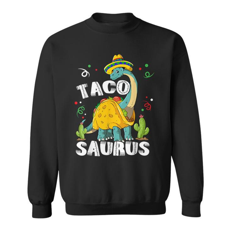 Tacosaurus Cinco De Mayo Taco Dinosaur Sweatshirt