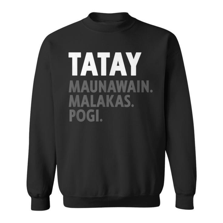 Tatay Filipino Father Dad Filipino Sweatshirt