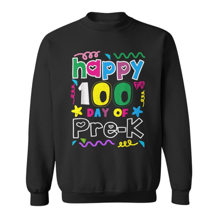Teacher Student 100Th Day Of Pre-K 100 Days Of School Sweatshirt