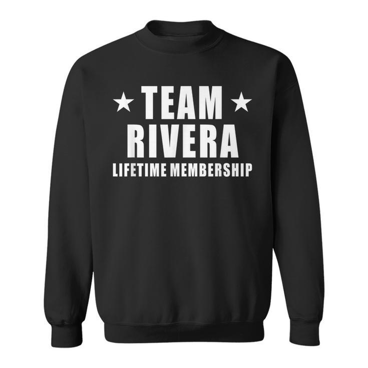Team Rivera Lifetime Membership Family Last Name Sweatshirt
