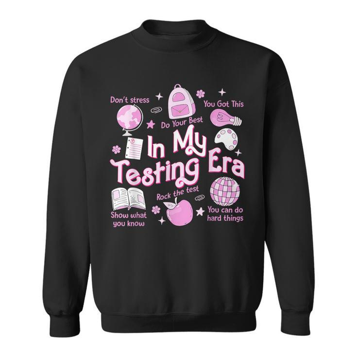 In My Testing Era Teachers Student Rock The Test Testing Day Sweatshirt