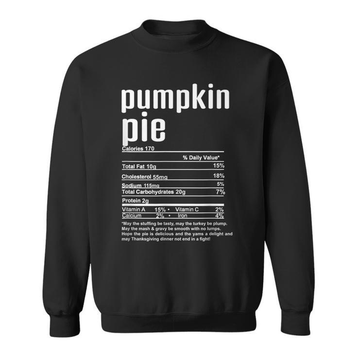 Thanksgiving Christmas Pumpkin Pie Nutritional Facts Sweatshirt