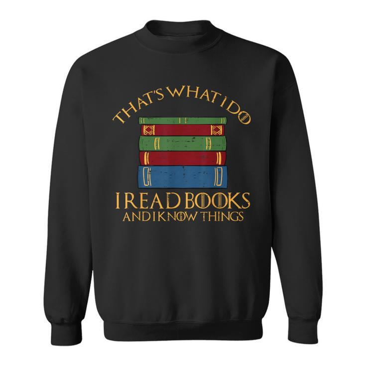 Thats What I Do Read Reading Book Librarian Across America Sweatshirt