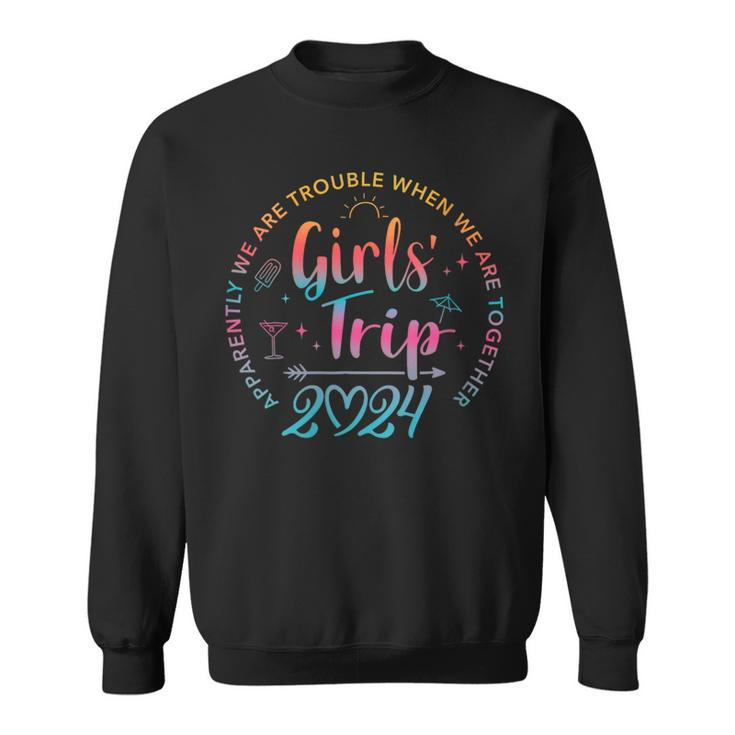 Tie Dye Girls Trip 2024 Trouble When We Are Together Sweatshirt