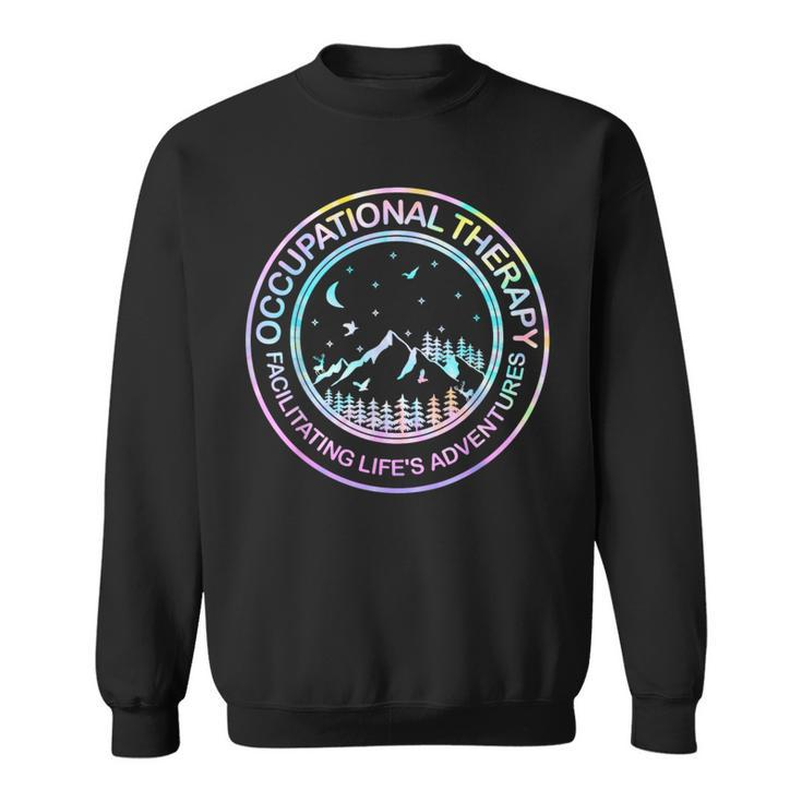 Tie Dye Occupational Therapy Facilitating Life's Adventures Sweatshirt