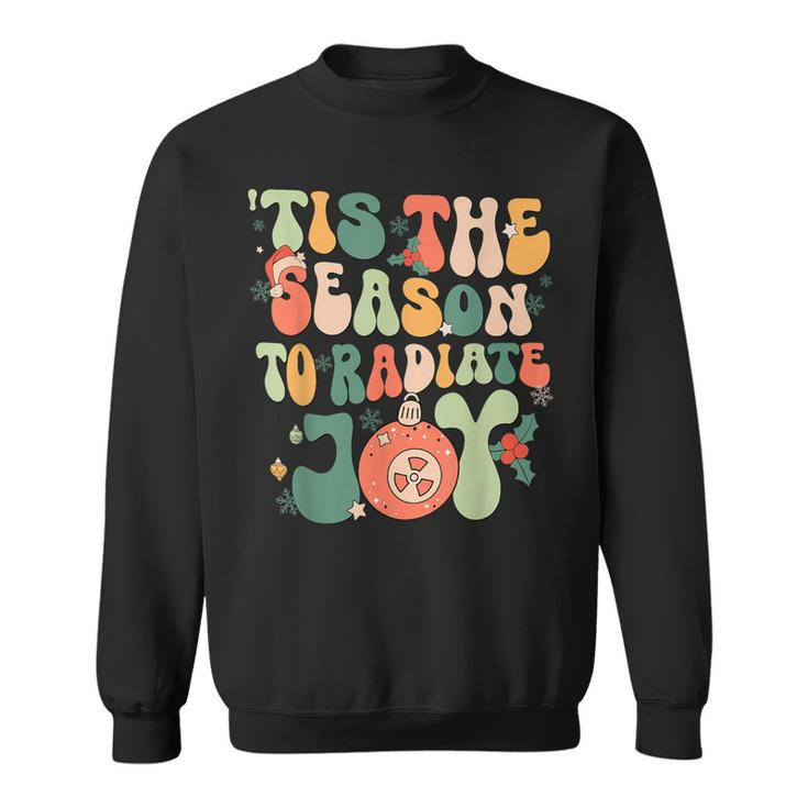 Tis The Season To Radiate Joy Xray Tech Radiology Christmas Sweatshirt