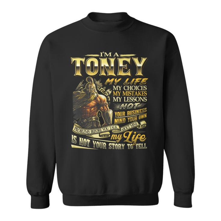Toney Family Name Toney Last Name Team Sweatshirt