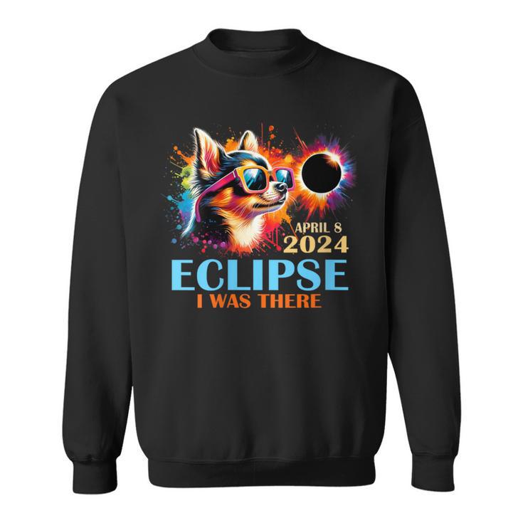 Total Solar Eclipse 2024 Chihuahua Dog I Was There Sweatshirt