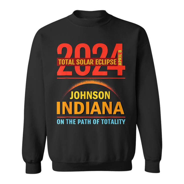 Total Solar Eclipse 2024 Johnson Indiana April 8 2024 Sweatshirt