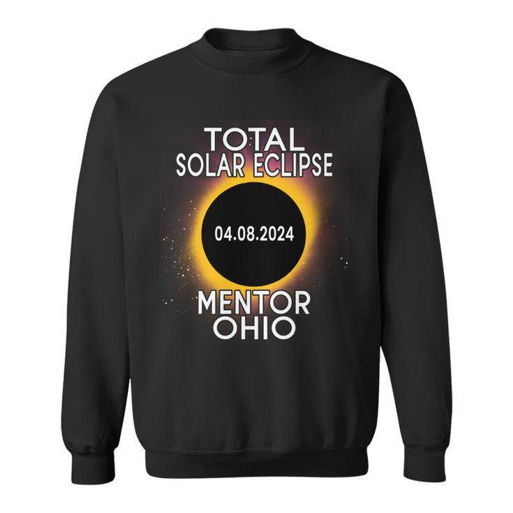 Total Solar Eclipse 2024 Mentor Ohio Sweatshirt