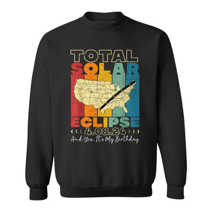 Total Solar Eclipse 2024 Yes It's My Birthday Retro Vintage Sweatshirt