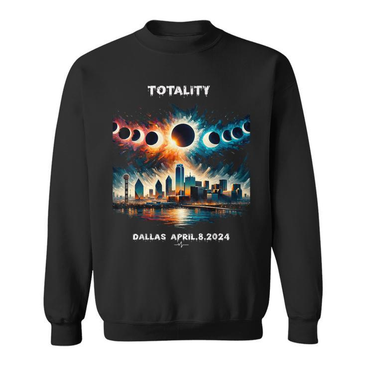Total Solar Eclipse April 8 2024 Dallas Sweatshirt