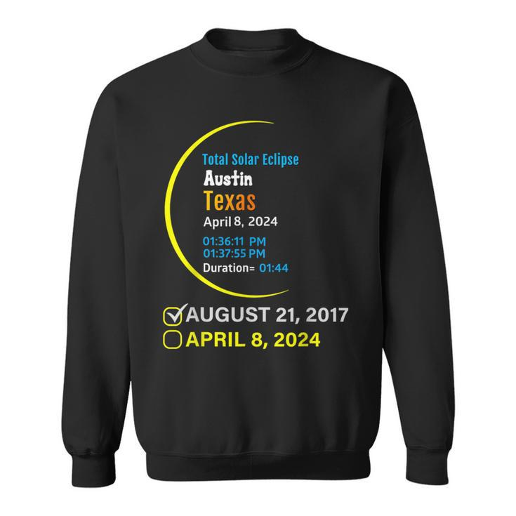 Total Solar Eclipse April 8 2024 Texas Austin Sweatshirt