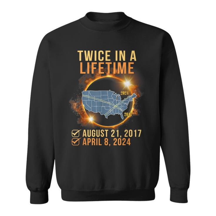 Total Solar Eclipse Clothing Twice In Lifetime April 8 2024 Sweatshirt