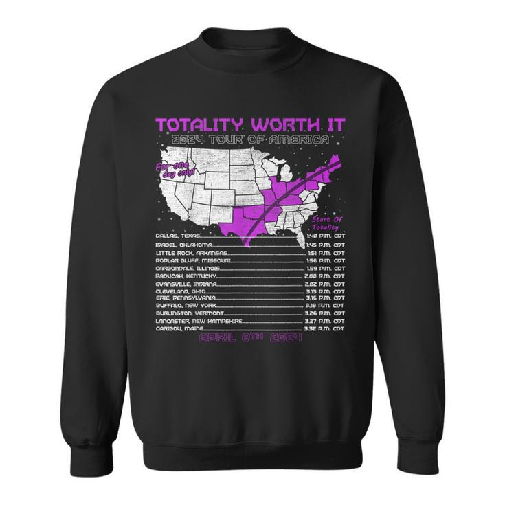 Totality Worth It Solar Eclipse Tour Of America 04082024 Sweatshirt